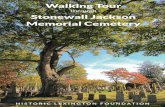 Walking Tour - Amazon S3 · Walking Tour through. Stonewall Jackson Memorial Cemetery. HISTORIC LEXINGTON FOUNDATION. ii. Historic Lexington Foundation Welcomes You . ... the cemetery’s