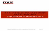 Snow Optimizer for SAP Software Certification v3.0 MT EDIT[2] · Software v2.0 as suitable for SAP License Management. ITAM Review’s SAP License Management Certification is designed