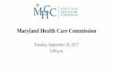 Maryland Health Care Commissionmhcc.maryland.gov/mhcc/pages/home/meeting_schedule/...Sep 19, 2017  · implement PTN requirements • Goal - save the health care system $180M • NJII