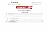 Installation Guidelines CONTENTS - Kaytech · Those requiring minor strengthening or surface improvements and, Those requiring substantial strengthening Kaytech has developed Sealmac®