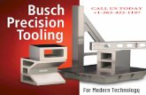 CALL US TODAY +1-262 422 1197 - Busch Precision · 4 Angle Plates 5 Angle Plates—Slotted, T-Slotted 6 Box/Cube/Block Parallels 7 Steel Parallels 7 Planer/Boring Machine Parallels