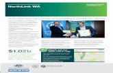 PROJECT UPDATE NorthLink WA · PROJECT UPDATE NOVEMBER 2017 MAIN ROADS WESTERN AUSTRALIA NorthLink WA $1.02b This is the combined value of NorthLink WA; funded by both the Australian