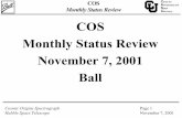 COS Monthly Status Review COS Monthly Status Review ... · COS Monthly Status Review Cosmic Origins Spectrograph Hubble Space Telescope Page 3 November 7, 2001 Progress Summary Since