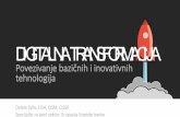 DIGITALNA TRANSFORMACIJA - PULSAR) Program · 2018-11-14 · DIGITALNA TRANSFORMACIJA Povezivanje bazičnih i inovativnih tehnologija Dolele Sylla, CISA, CISM, CISSP Specijalist za