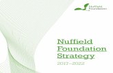 Nuffield Foundation Strategy · 2019-12-17 · Nuffield Foundation Nuffield Foundation Strategy 2017–2022 3 01 The Nuffield Foundation was established at a moment when Britain was