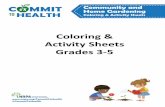 Coloring & Activity Sheets Grades 3-5...Coloring & Activity Sheets Grades 3-5. Community Garden Activity . Complete the activity below and then think about what you would want to grow