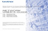 NETWORK USER’S GUIDE · 2018-07-10 · NETWORK USER’S GUIDE Multi-Protocol On-board Ethernet Print Server and Wireless (IEEE 802.11b/g) Ethernet Print Server HL-4040CN HL-4050CDN