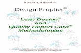 Lean Design and Quality Report Card Methodologies · Lean Design® & Quality Report Card® Methodologies As the Munro Shadow Chart illustrates, product design is where most of a companies