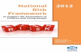 National Risk Framework to Support the Assessment of ... · The GIRFEC National Practice Model and Risk Assessment The Getting it right for every child1 (GIRFEC) approach is the key