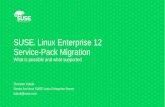 SUSE Linux Enterprise 12 Service-Pack Migration · Definition of Migration Targets Defines set of products to which the system can be migrated One target contains: Version of the