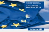 Allianz Euro Monitor 2011 · 6 Allianz Euro Monitor 2011 Few would question the assertion that 2011 was the most difficult year for the eurozone since it came into exist-