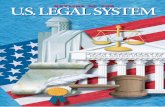 U.S.LEGAL SYSTEM U.S.LEGAL SYSTEMOUTLINE OF THE …...damental protections that the Consti-tution guarantees all Americans. At the same time, millions of Americans transact their day-to-day
