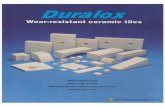 duralox - Jyoti Ceramic Industries Pvt. Ltd. · Duralox wear tiles are made of 92% aluminium oxide, one of the hardest materials known to man. Duralox wear tiles can withstand extreme