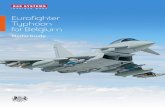 Eurofighter Typhoon for Begl ium (1).pdf · The Eurofighter consortium is based and registered in Munich. Eurofighter Jagdflugzeug GmbH is the company that co-ordinates the design,