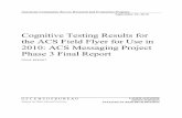 Cognitive Testing Results for the ACS Field Flyer for Use ......Cognitive Testing Results for the ACS Field Flyer for Use in 2010: ACS Messaging Project Phase 3 Final Report ... (ACSO),