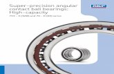 Super-precision angular contact ball bearings: High-capacity · and asymmetrical outer ring enables the bearings to accommodate radial loads, and axial loads in one direction . When