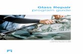 Glass Repair Program Guide - Insurance Corporation of ... · Glass Repair Program participants (“Participants”) and ICBC work cooperatively to establish an effective and efficient