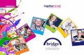 prospectus - Together Trust College... · prospectus Specialist further education for students aged 16 to 25. A place for developing skills, independence and confidence Bridge College