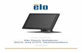 Touchmonitor User Guide - Elo Touch Solutions, Inc.media.elotouch.com/pdfs/manuals/SW601708_a.pdf · ratio smaller than 1024 x 768 for the 15 inch or 1280 x 1024 for the 17 inch,