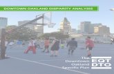 DOWTOWN OAKLAND DISPARITY ANALYSIS · 2018-02-06 · The following racial disparity analysis has been completed to inform the Specific Plan process. This analysis begins with an account