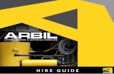 HIRE GUIDE - Arbil Guide.pdf · • Height of Lift? (Variable heights available to suit most customers needs) • Is the hoist for above or below ground use? Certain applications