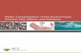 Plastic Contamination of the Environment: Sources, Fate ... · Plastic Contamination of the Environment: Sources, Fate, Effects, and Solutions 5 his colleagues discovered that plastic