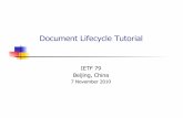 Document Lifecycle Tutorial - RFC Editor · 7 November 2010 Document Lifecycle Tutorial 26 Body of an Internet-Draft First section should generally be “1. Introduction”. Special
