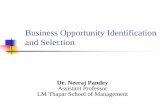 Business Opportunity Identification and Selection...Who is an Entrepreneur ? An Entrepreneur is a person who organizes and manages a business undertaking, assuming the risk for the