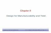 Design for Manufacturability and Yield · 2013-06-03 · System-on-Chip Test Architectures Ch. 9 - Design for Manufacturability and Yield - P. 15 Yield and Repair Four classes of