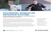 P25 DIGITAL VEHICULAR REPEATER SYSTEMtheir vehicle. Networks designed specifically for mobile radio coverage can make communications challenging for portable radio users. The Futurecom