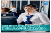 GENDER EQUALITY IN PUBLIC ADMINISTRATION equality in public... · equality in public administration in Eastern Europe and Central Asia. We especially thank public administration representatives