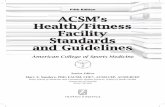 Fifth Edition ACSM’s Health/Fitness Facility Standards and ......For more information concerning the American College of Sports Medicine certification and suggested preparatory materials,