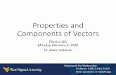 Properties and Components of Vectorscommunity.wvu.edu/~miholcomb/Chapter 03A, Vectors.pdf · Basic vector operations Addition and subtraction In graphical addition/subtraction, the
