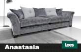 Anastasia - leesfurnishers.co.uk · Anastasia . 222 Victoria Street - Grimsby - DN31 1BJ - 01472 353251 - leesfurnishers.co.uk . Choose your sofa, chair or footstool 3 Seater Standard