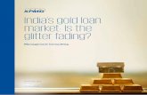 India’s gold loan market: Is the glitter fading? · 2020-02-26 · Industry overview 1 In India, gold has traditionally been a liquid asset and universally accepted commodity with