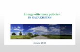 Energy efficiency policies IN KAZAKHSTAN · established state energy registry was applied a ban on the burning of associated and natural gas international energy management standarts