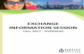EXCHANGE INFORMATION SESSIONundergrad.bm.ust.hk/files/exchange/Fall 2017 Ex-Out Info Session Powerpoint.pdf · applications without a digitally signed declaration will ... (IELTS