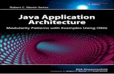 Java Application Architecture: Modularity Patterns with ...ptgmedia.pearsoncmg.com/images/9780321247131/samplepages/032124713… · “Along with GOF’s Design Patterns, Kirk Knoernschild’s