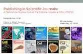 Publishing in Scientific Journals Editorial Process... · Cell Press: some background information • Cell Press is a division of Elsevier.We’re based in Cambridge Massachusetts