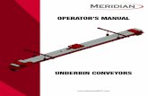 UNDERBIN CONVEYORS - MERIDIAN® People. Products. … · 2019-10-08 · maintaining the conveyor, read and understand the Safety, Operation, Maintenance, and Troubleshooting information