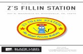 Black Label Commercial Group Presents: Z’S FILLIN STATION€¦ · Z’s Fillin Station is a family owned Texas Eatery and has become a renown travel destination and local hot spot
