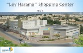 מרכז 'לב הרמה' - Beit Shemesh harama eng.pdf• In the last 15 years the population in Beit Shemesh has been growing by 400% • Today, the city includes 90,000 people and