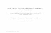 THE OECD CONVENTION ON BRIBERY · 2016-03-29 · OECD Commentary: Article 2 V.28 – final.doc 5 The Significance of Corporate Liability in Combating Bribery Considering that criminal