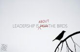 Leadership is About the Birds · School Global Education Anchor Industries, Inc. Anchor Performance System Western Excelsior Corp. Western Excelsior Business Excellence System Coaching