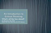 Linda Elder and Richard Paul of the Foundation for …...•Linda Elder and Richard Paul of the Foundation for Critical Thinking provide this working definition: “Critical thinking