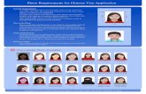 tr.china-embassy.orgtr.china-embassy.org/tur/lsfw/P020120613783329405320.pdf · Photo Requirements for Chinese Visa Application Annnann cnnnnnn nnnnano General Requirements Two copies