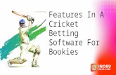 Features In A Cricket Betting Software For Bookies