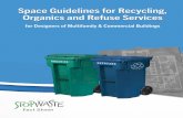 Space Guidelines for Recycling, ˜˚˛˝˙ˆˇ˘ ˙ ˙ ˆ ˆ ˙˝ ˝ ˆ Organics and ... · 2016-04-08 · FACT SHEET Space Guidelines For Recycling, Organics, and Refuse Services