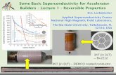 Some Basic Superconductivity for Accelerator Builders ... · Slide 1 David Larbalestier, CERN Accelerator School, Erice Italy April 25 – May 3, ... same year as BCS All the publicity