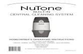 BUILT-IN CENTRAL CLEANING SYSTEM...BUILT-IN CENTRAL CLEANING SYSTEM HOMEOWNER'S OPERATING INSTRUCTIONS For Power Unit Models VX475, VX550, VX1000, VX475C, VX550C, and VX1000C Broan-NuTone